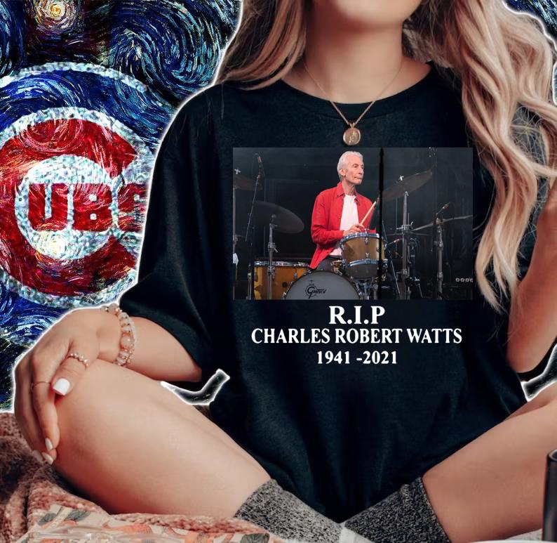 Charlie Watts R.I.P The Rolling Stones Charles Robert Watts 1941-2021 t-shirt woman shirt