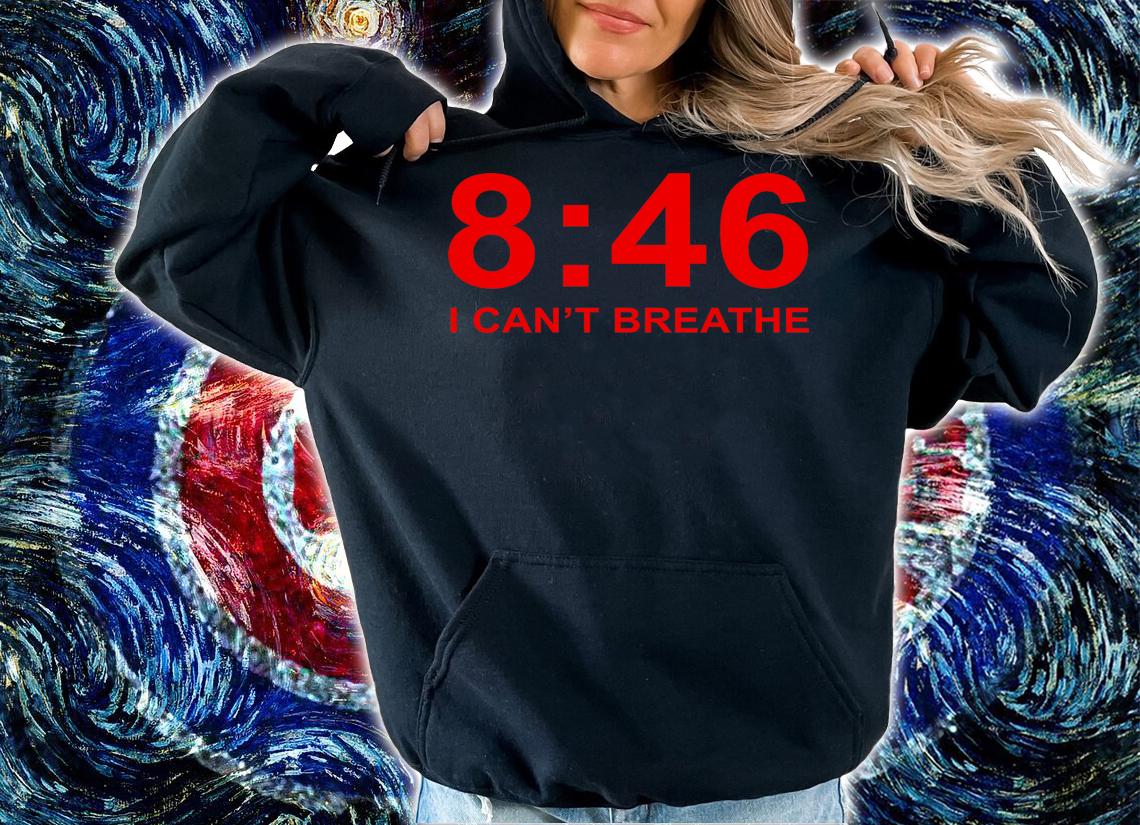 I Cant Breathe 846 t-shirt hoodie