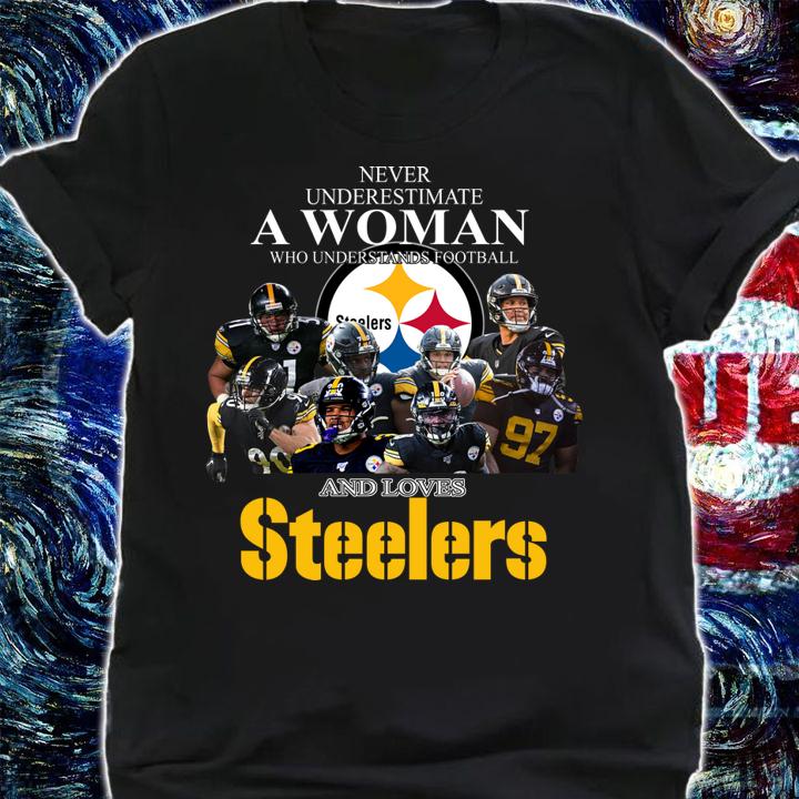 Never Underestimate A Woman Who Understands Football And Loves Steelers t-shirt shirt