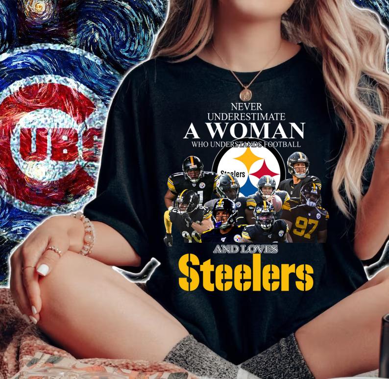 Never Underestimate A Woman Who Understands Football And Loves Steelers t-shirt woman shirt