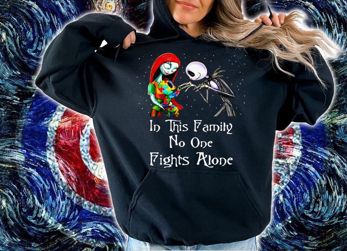 Jack Skellington Sally Autism in this family no one fights alone t-shirt hoodie