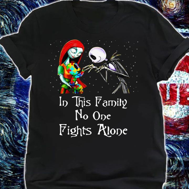 Jack Skellington Sally Autism in this family no one fights alone t-shirt shirt