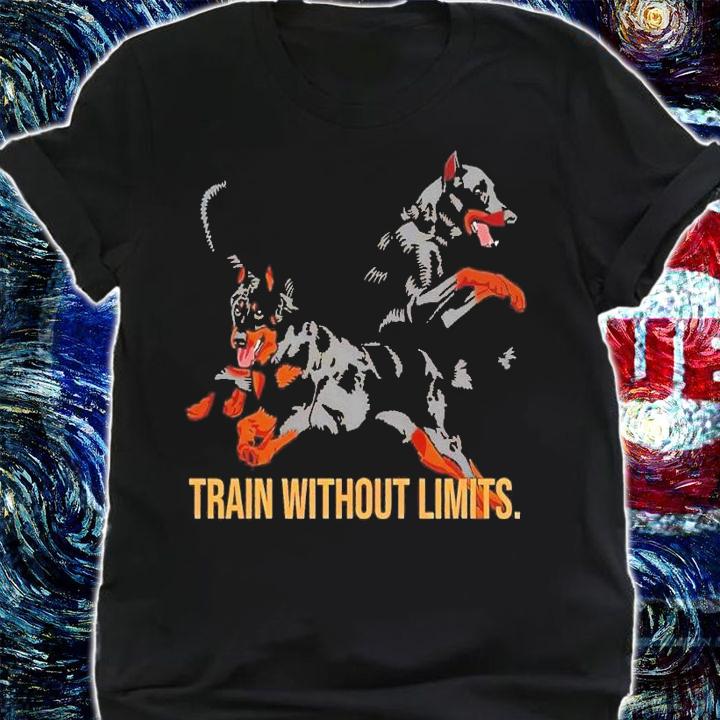 Beauceron train without limits shirt t-shirt shirt