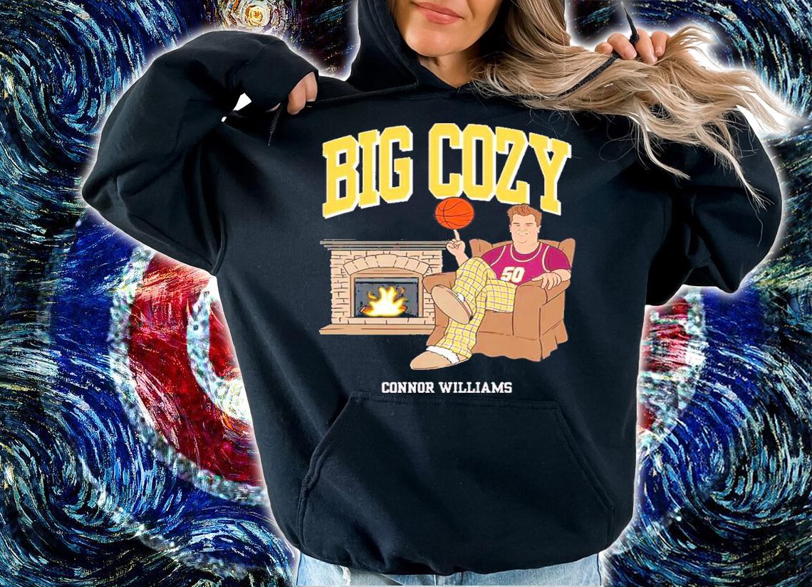 Big Cozy Connor Williams Shirt t-shirt hoodie