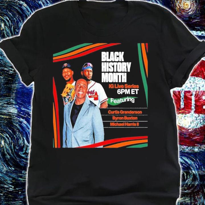 Black history month featuring Curtis Granderson Byron Buxton Michael Harris II shirt t-shirt shirt