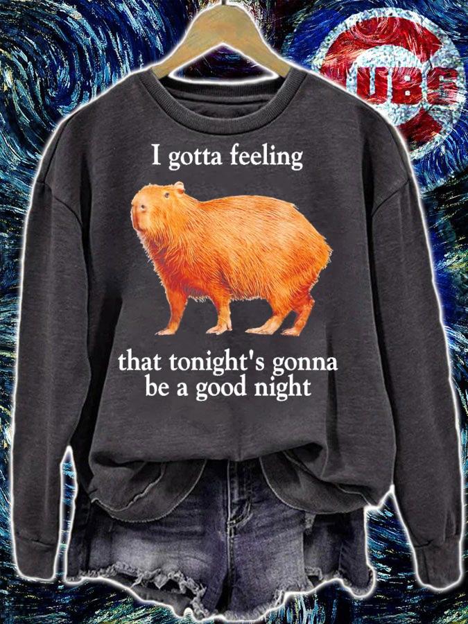 I gotta feeling that tonight's gonna be a good night shirt t-shirt sweatshirt