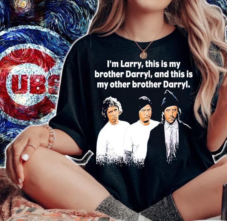 I'm Larry this is my borther Darryl shirt t-shirt woman shirt