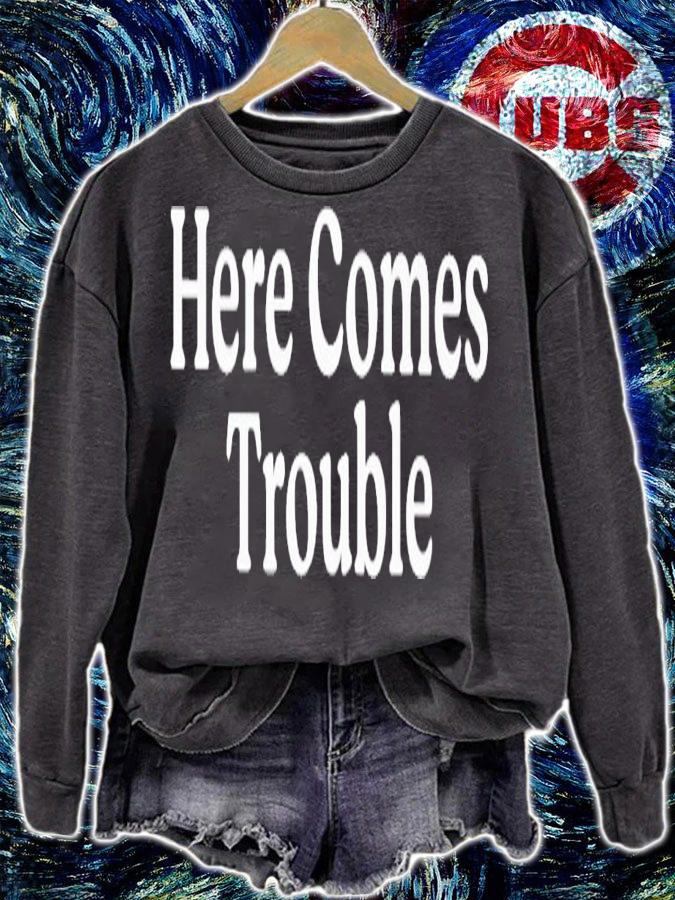 Here comes Trouble 2023 shirt t-shirt sweatshirt