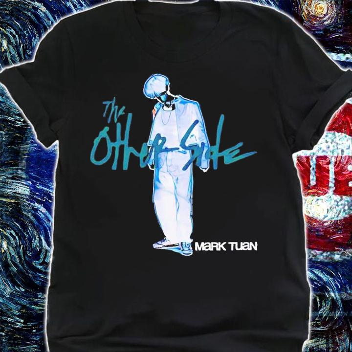 Mark Tuan The Other Side shirt t-shirt shirt