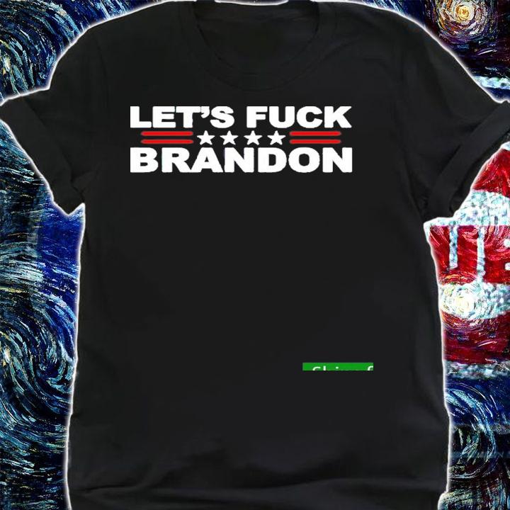 Nice lets Fuck Brandon Shirt t-shirt shirt