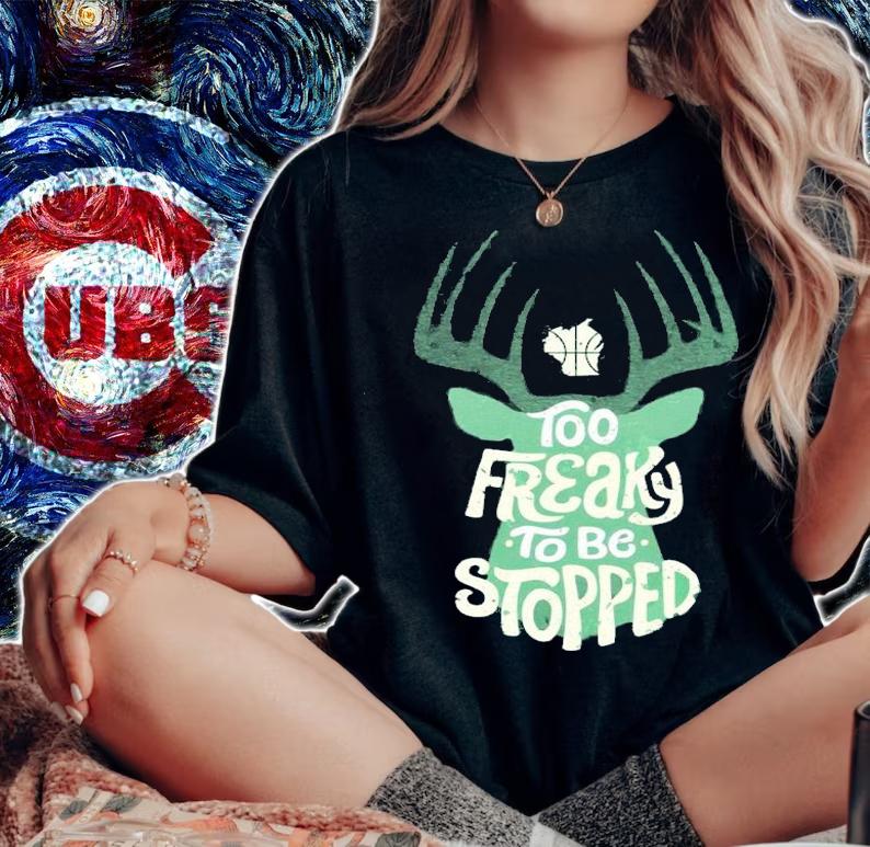 Milwaukee Bucks too freaky to be stopped shirt t-shirt woman shirt