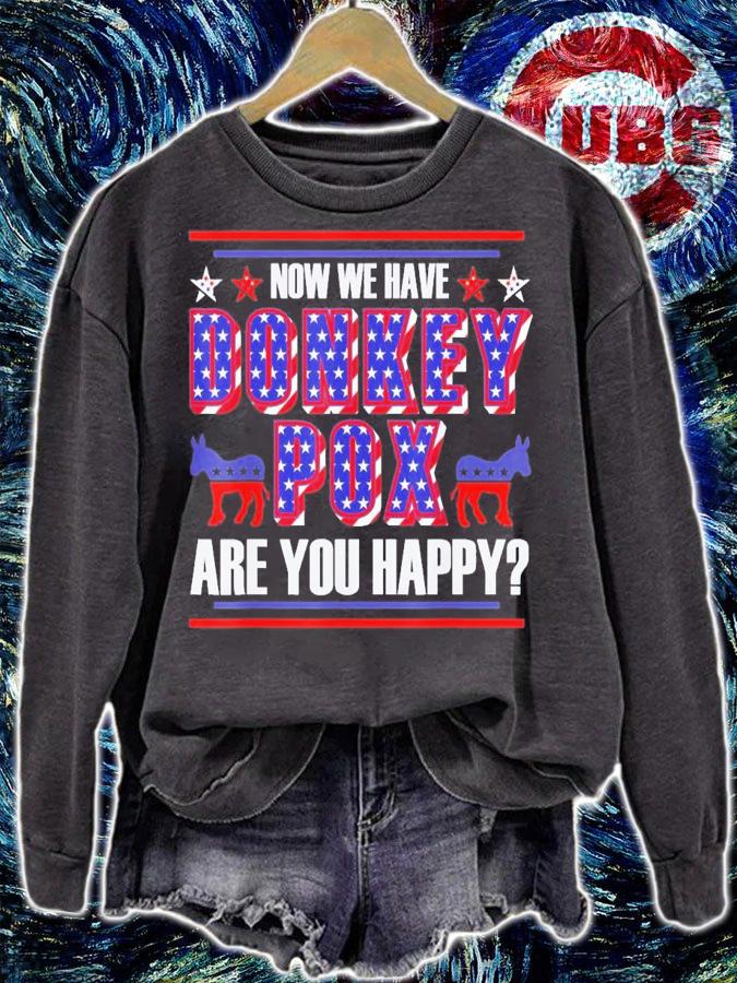 Now We Have Donkey Pox Are You Happy Trump 2024 T-Shirt t-shirt