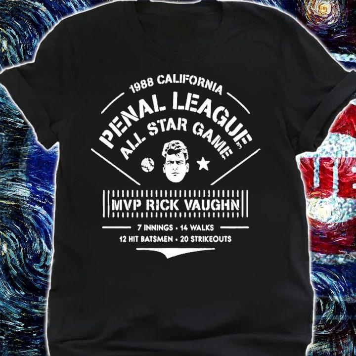 California Penal League All Star Game MVP Rick Vaughn Shirt t-shirt