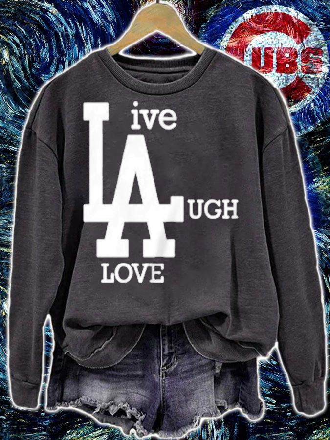 Live Laugh Love shirt t-shirt sweatshirt
