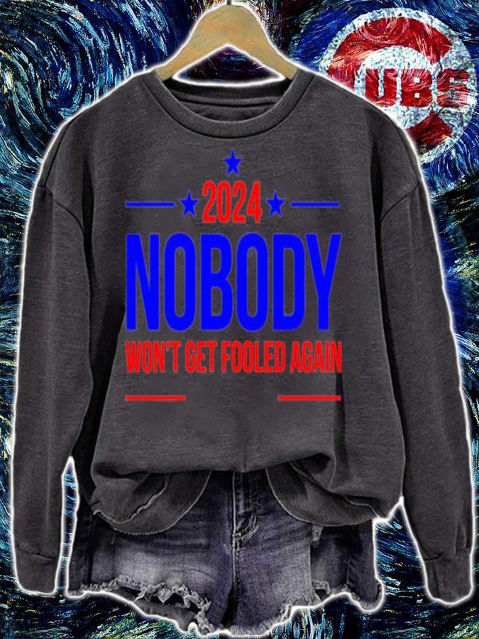 Nobody 2024 Won't Get Fooled Again T-Shirt t-shirt
