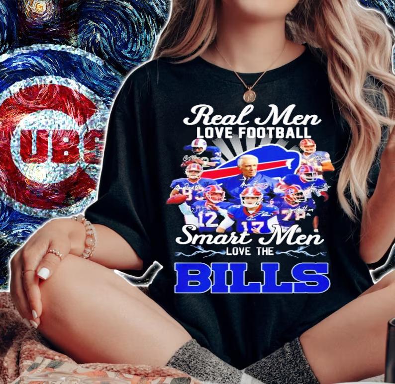 Real men love football smart men love the Bills signatures shirt t-shirt woman shirt