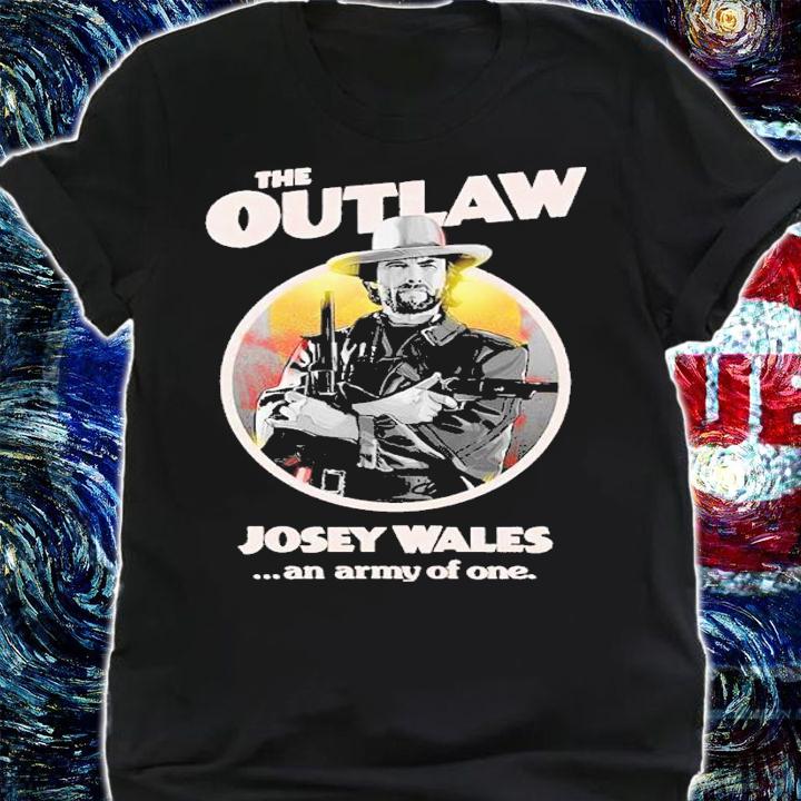 The Outlaw Josey Wales Shirt t-shirt