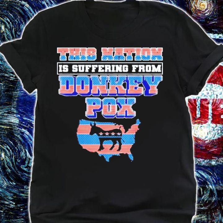 This Nation Is Suffering From Donkey Pox Trump 2024 Shirt t-shirt shirt