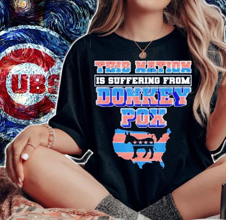 This Nation Is Suffering From Donkey Pox Trump 2024 Shirt t-shirt woman shirt