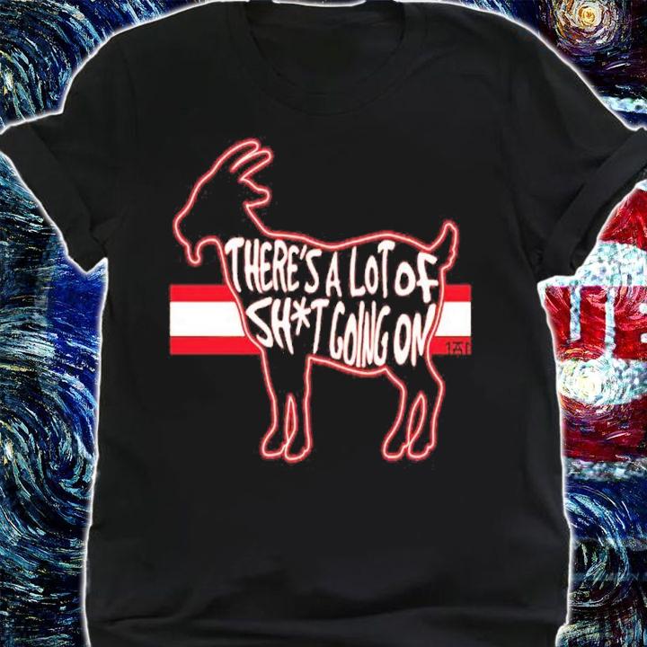 Tom Brady There's A Lot Of Shit Going On Shirt t-shirt shirt
