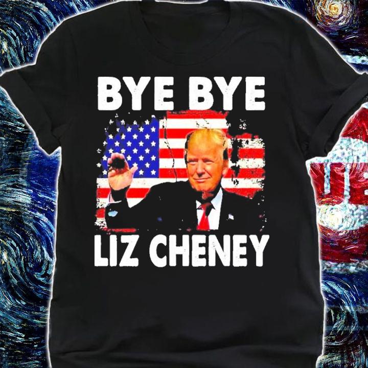 Trump Bye Bye Liz Cheney US Vintage Flag Shirt t-shirt