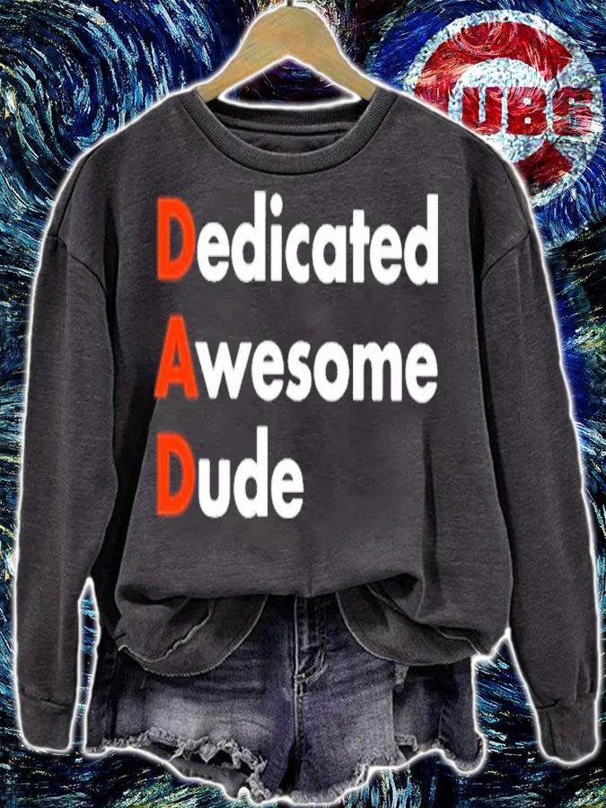 Dedicated Awesome Dude Shirt t-shirt sweatshirt