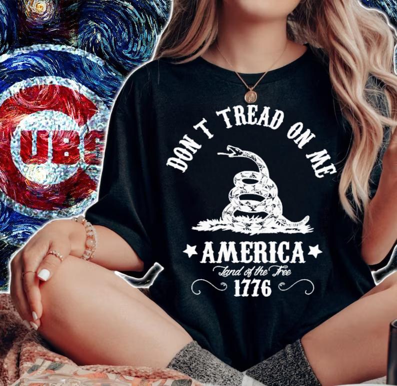 Don't Tread On Me America Land Of The Tree 1776 T-Shirt t-shirt woman shirt