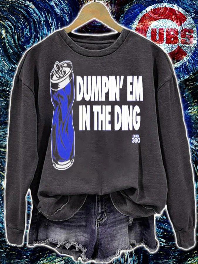 Dumpin' Em In The Ding T-Shirt t-shirt sweatshirt