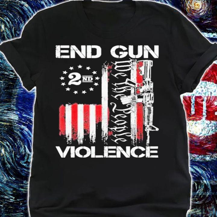 End Gun Violence 2nd We The People American Flag Shirt t-shirt