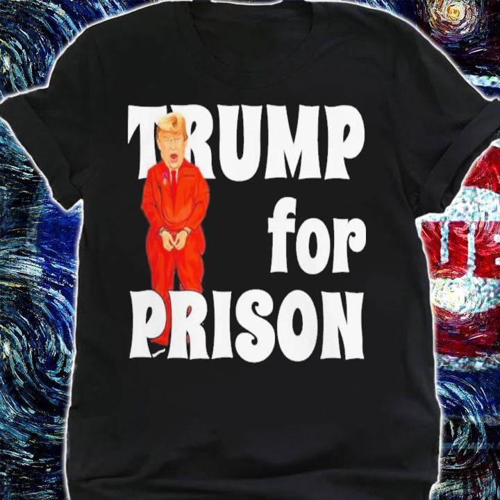 FBI Searches Trump For Prison Shirt t-shirt