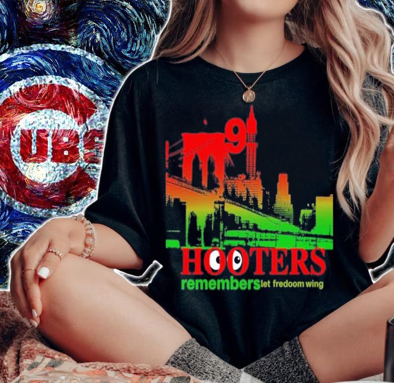 Hooters 911 Remembers Let Freedom Shirt t-shirt
