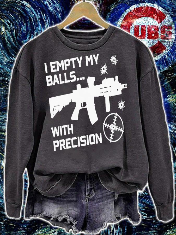 I Empty Balls With Precision T-Shirt t-shirt
