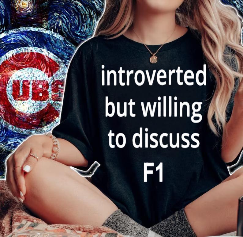Introverted But Willing To Discuss F1 Classic T-Shirt t-shirt