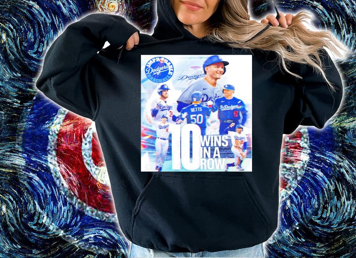 Los Angeles Dodgers 10 Wins In A Row Shirt t-shirt hoodie