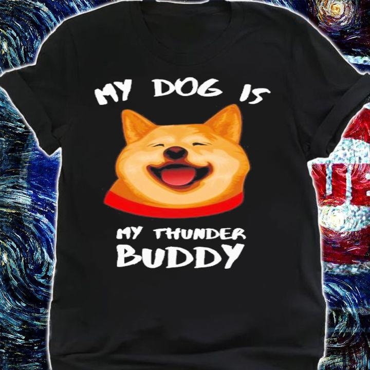 My Dog Is My Thunder Buddy Shirt t-shirt shirt