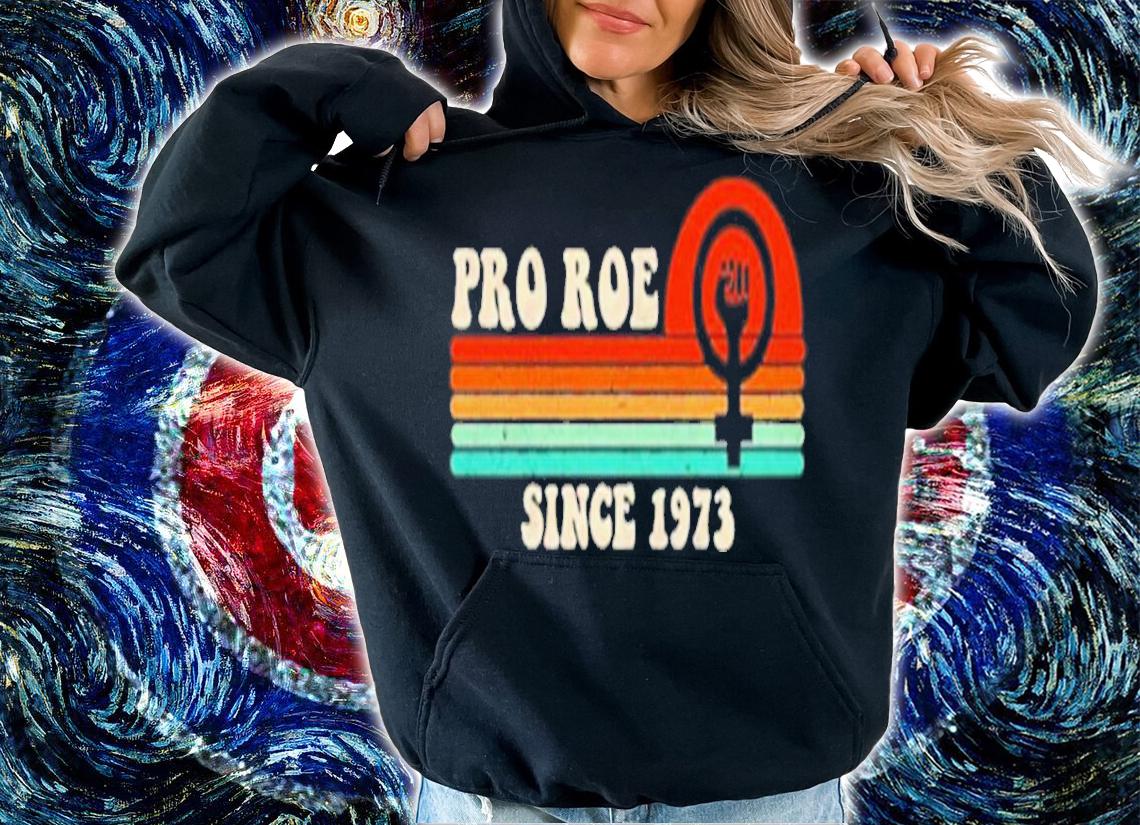 Pro Roe Since 1973 Vintage Retro Shirt t-shirt