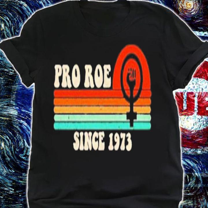 Pro Roe Since 1973 Vintage Retro Shirt t-shirt