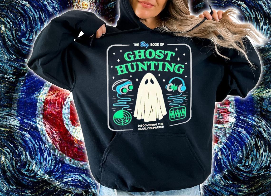 The Big Book of Ghost Hunting Halloween shirt t-shirt hoodie