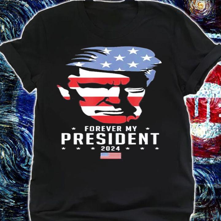 Trump 2024 Election Vote Trump Trump Forever My President Shirt t-shirt shirt