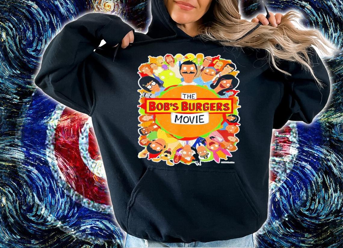 The Bob's Burgers Movie Poster Shirt t-shirt hoodie