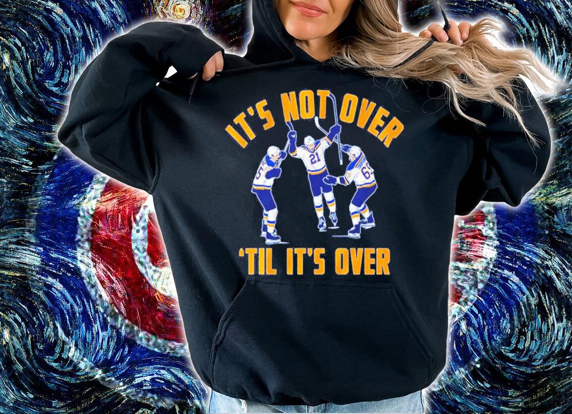 Tyler Bozak It's Not Over 'Til It's Over Shirt t-shirt hoodie
