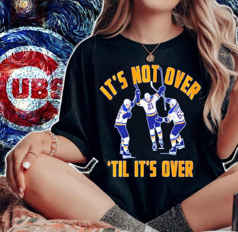Tyler Bozak It's Not Over 'Til It's Over Shirt t-shirt woman shirt
