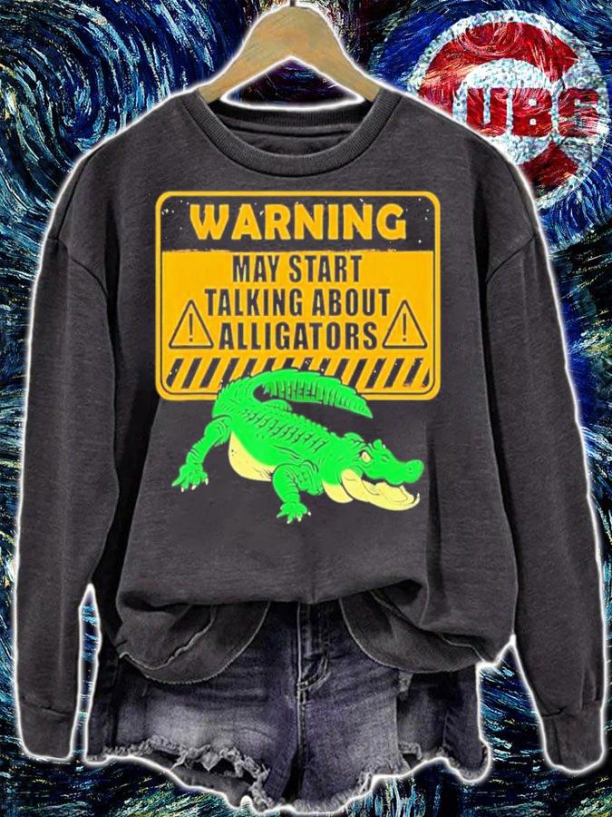 Warning Alligator Dear Gator Alligator Lovers Shirt t-shirt sweatshirt