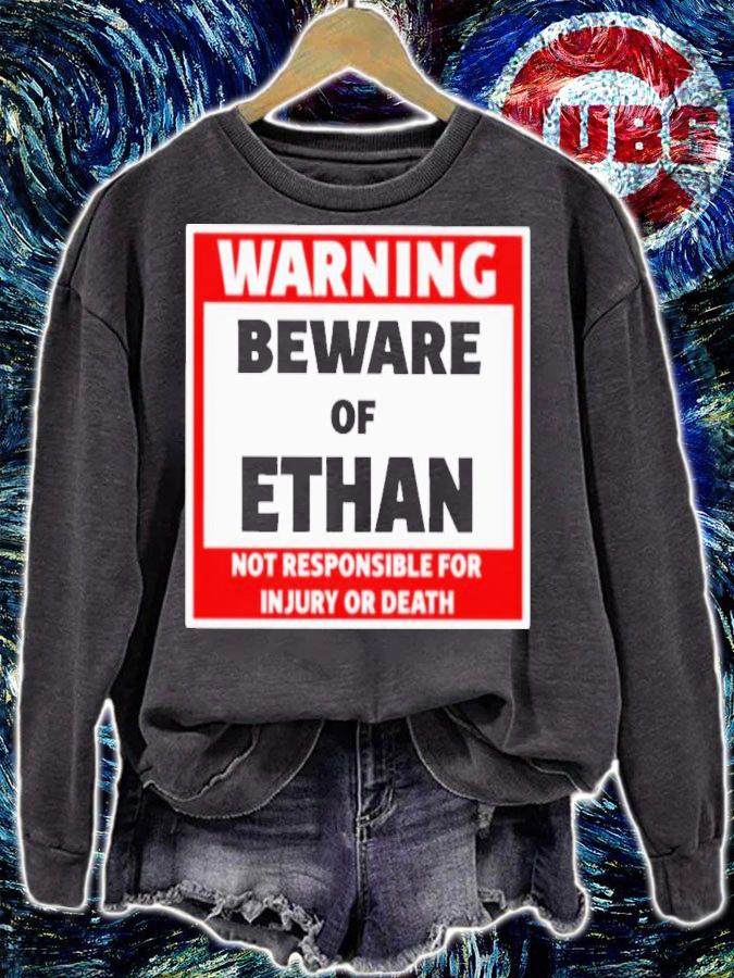 Warning Beware Of Ethan Not Responsible For Injury Or Death T-Shirt t-shirt