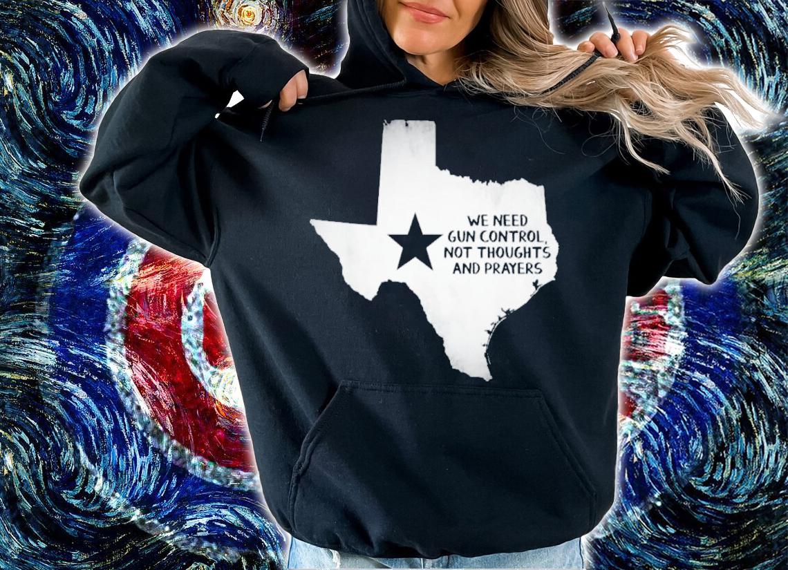 We Need Gun Control Now Uvalde Texas Strong Shirt t-shirt hoodie