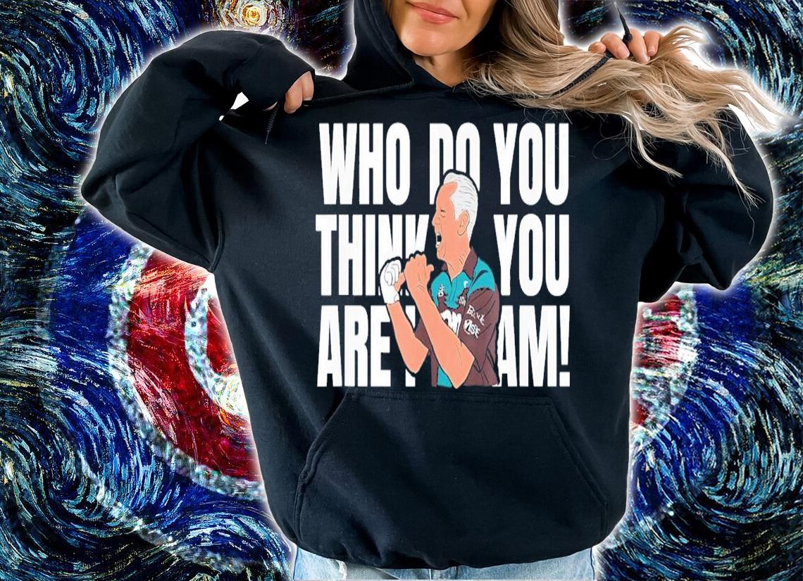 Who Do You Think You Are I Am T-Shirt t-shirt