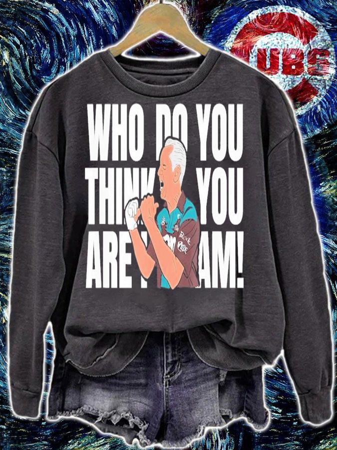 Who Do You Think You Are I Am T-Shirt t-shirt