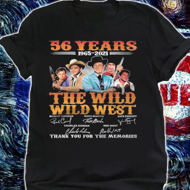 56 Years 1965-2021 The Wild Wild West Signatures Thank You For The Memories Shirt t-shirt shirt