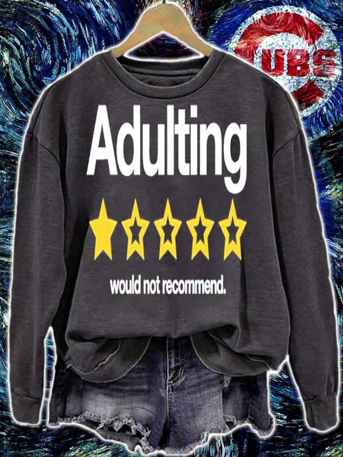 Adulting Would Not Recommend Shirt t-shirt