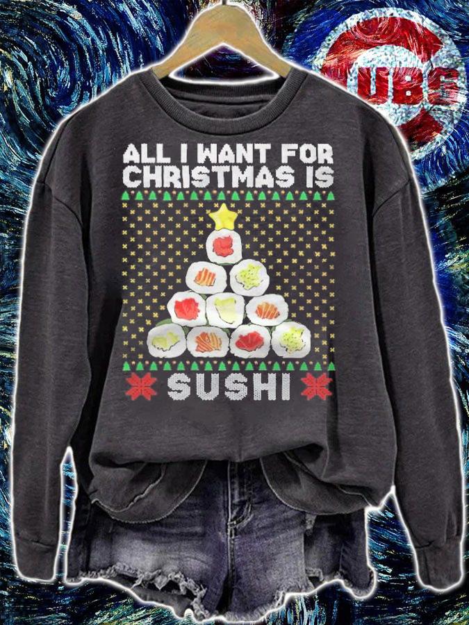All I Want For Christmas Is Sushi Shirt t-shirt sweatshirt
